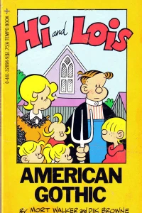 Hi and Lois: American Gothic