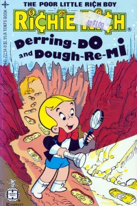 Richie Rich: Derring-Do and Dough-Re-Mi