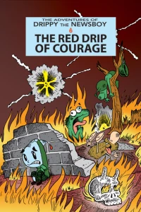 The Red Drip of Courage