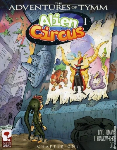 Cover of Adventures Of Tymm Alien Circus Vol. 1