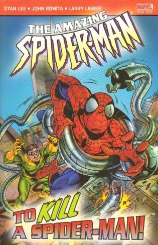 Cover of The Amazing Spider-Man: To Kill A Spider-Man!