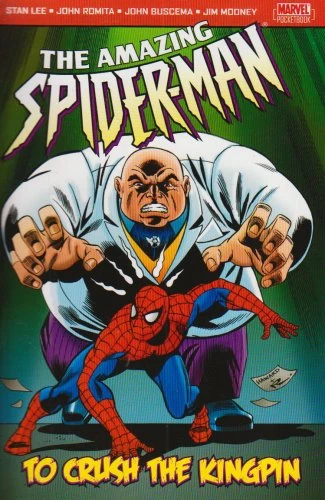Cover of The Amazing Spider-Man: To Crush The Kingpin