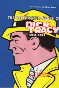 The Celebrated Cases of Dick Tracy 1931-1951