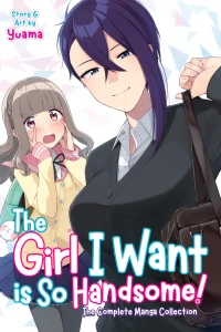 The Girl I Want is So Handsome! – The Complete Manga Collection