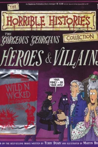 The Gorgeous Georgians Heroes and Villains