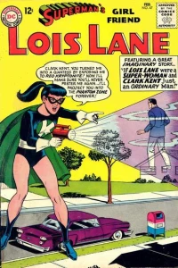 The Incredible Delusion! / Lois Lane's Jungle Jeopardy! / The Super-Life of Lois Lane!