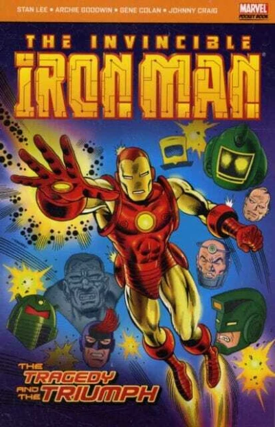 Cover of The Invincible Iron Man: The Tragedy and the Triumph