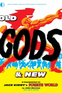 Old Gods & New: A Companion To Jack Kirby's Fourth World
