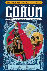Volume 6: The Chronicles of Corum: The Knight of the Swords
