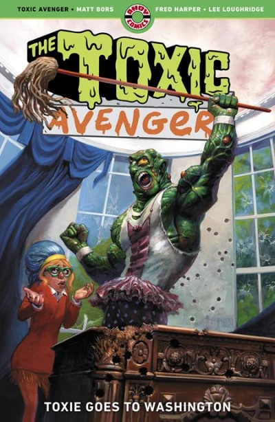 Cover of Toxic Avenger Vol 3 Toxie Goes To Washington TP