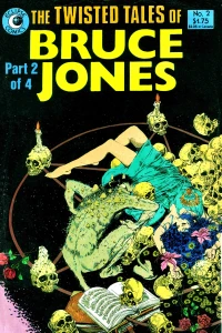 The Twisted Tales of Bruce Jones