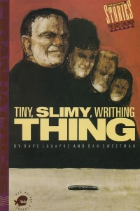 Tiny, Slimy, Writhing Thing