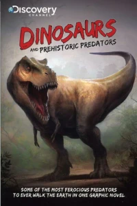 Dinosaurs and Prehistoric Predators
