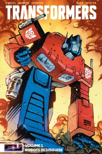 Volume 1: Robots in Disguise
