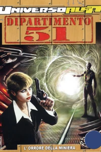 Dipartimento 51 – L’orrore della miniera