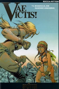 Boadicca, die rasende Kriegerin