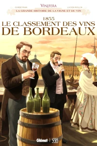 1855 Le Classement des Vins de Bordeaux