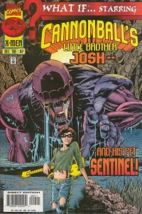 What if Cannonball's Little Brother Kept His Pet Sentinel?