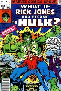 What If Rick Jones Had Become the Hulk?