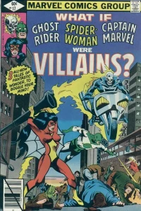 What If...Ghost Rider, Spider-Woman And Captain Marvel Had Remained Villains?