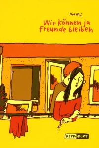 Wir können ja Freunde bleiben
