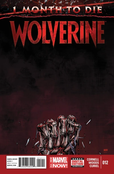 Cover of One Month To Die: The Last Wolverine Story Conclusion; That Which Didn't Happen; Guernica