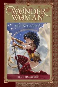 Wonder Woman: The True Amazon