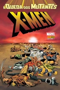 X-Men: A Queda dos Mutantes Vol. 1