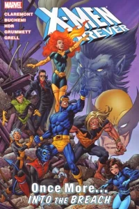 X-Men Forever: Once More... Into the Breach