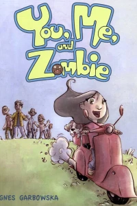 You, Me and Zombie (Convention Hardcover)
