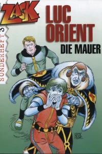 Luc orient: Die mauer