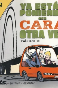 Ya estás poniendo esa cara otra vez