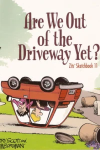 Are We Out of the Driveway Yet?