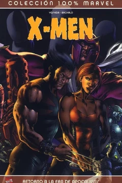 100% Marvel: X-Men: Retorno a la Era de Apocalipsis