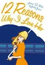 12 Reasons Why I Love Her (Trade Paperback, 2006) - Series 