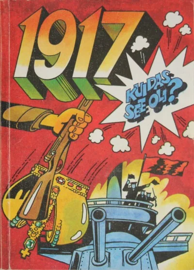 1917 Kuidas See Oli?