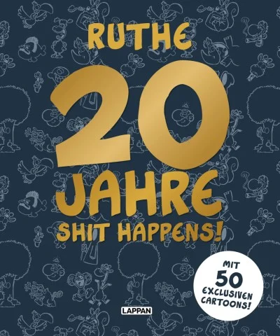20 Jahre Shit Happens!