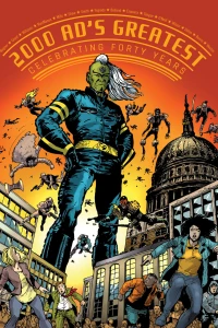 2000 AD's Greatest: Celebrating 40 Years of Thrill-Power!