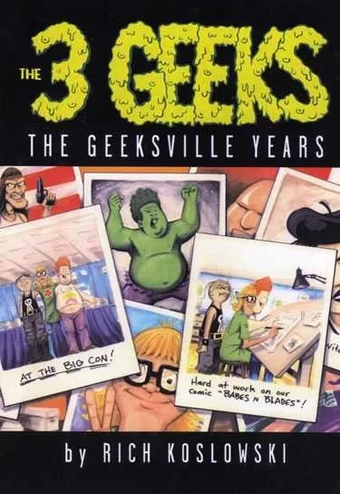 3 Geeks: The Geeksville Years (2004) - Series 