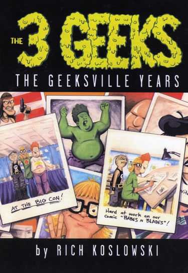 3 Geeks: The Geeksville Years