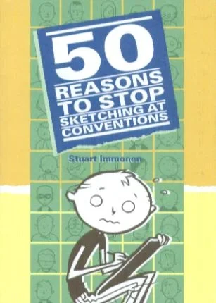 50 Reasons to Stop Sketching at Conventions (2006) - Series 