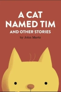 A Cat Named Tim and Other Stories