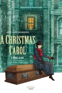 A Christmas Carol: A Ghost Story