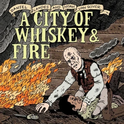 A City of Whiskey & Fire
