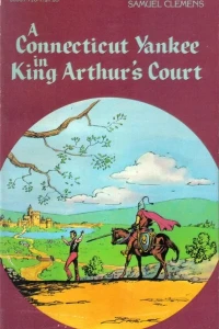 A Connecticut Yankee in King Arthur's Court