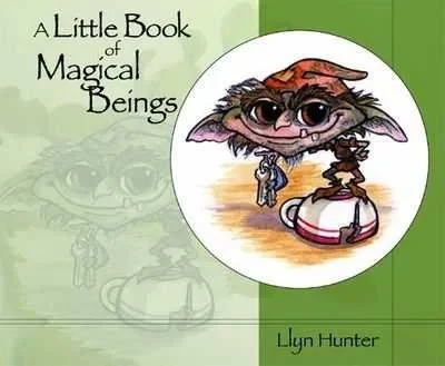 A Little Book of Magical Beings
