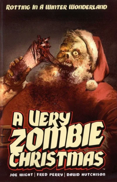 A Very Zombie Christmas: Regifted