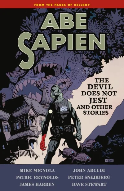 Abe Sapien: The Devil Does Not Jest And Other Stories