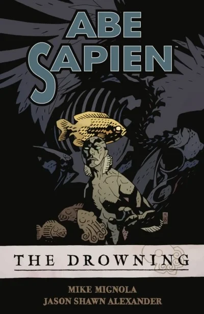 Abe Sapien: The Drowning
