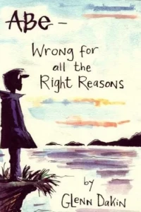 Abe: Wrong For All the Right Reasons